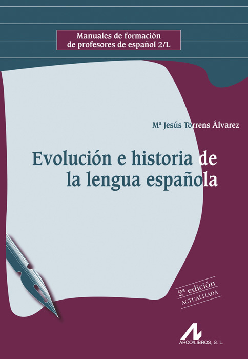 EVOLUCIÓN E HISTORIA DE LA LENGUA ESPAÑOLA