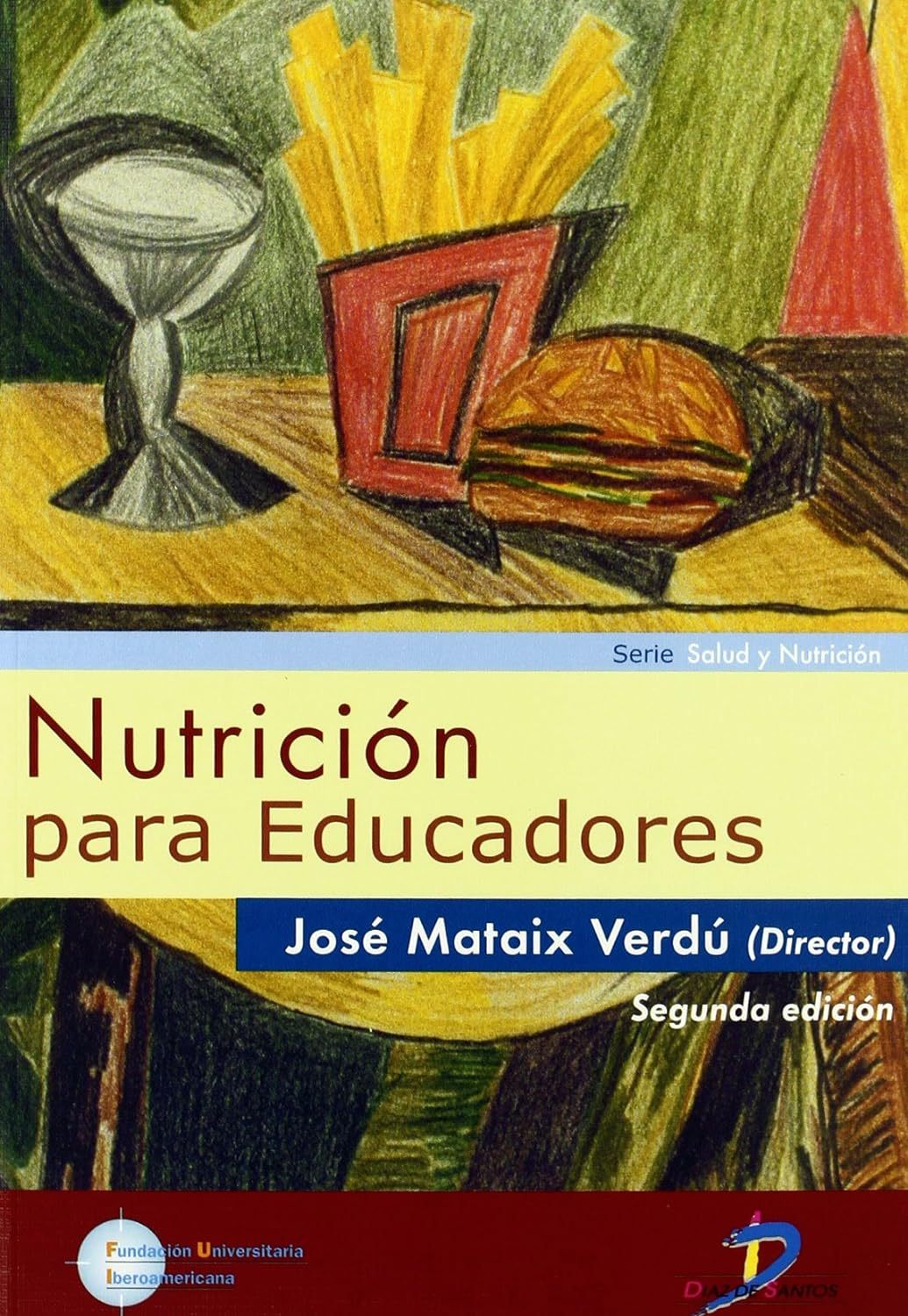 NUTRICIÓN PARA EDUCADORES, 2ª EDIC.