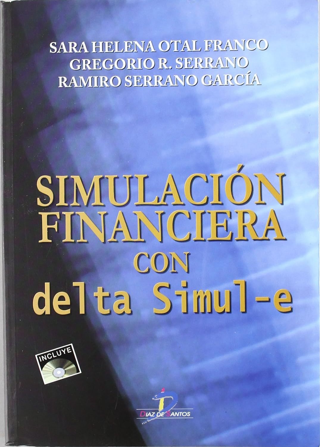 SIMULACIÓN FINANCIERA CON DELTA SIMUL-E