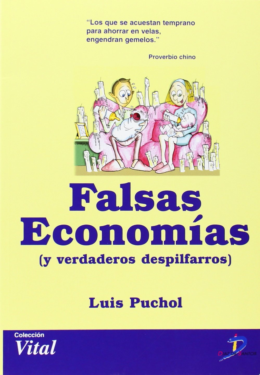 FALSAS ECONOMÍAS Y VERDADEROS DESPILFARROS