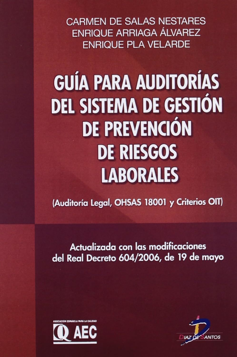 GUÍA PARA AUDITORÍAS DEL SISTEMA DE GESTIÓN DE PREV. RIESGOS LABORALES