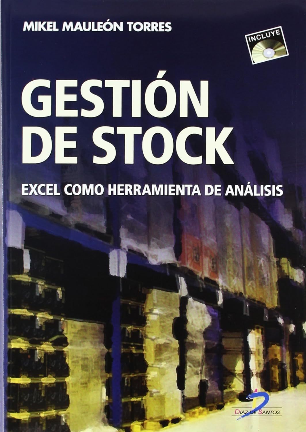 GESTIÓN DE STOCKS: EXCEL COMO HERRAMIENTA DE ANÁLISIS