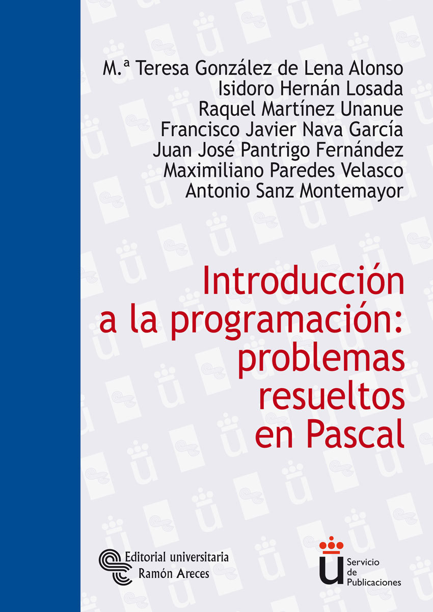 INTRODUCCIÓN A LA PROGRAMACIÓN: PROBLEMAS RESUELTOS EN PASCAL