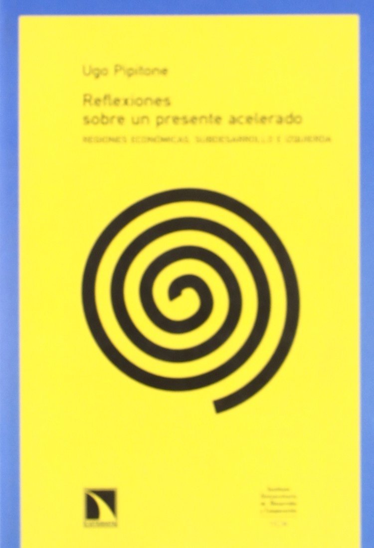 REFLEXIONES SOBRE UN PRESENTE ACELERADO