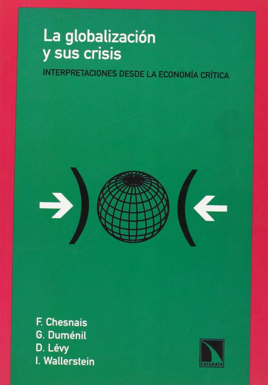 LA GLOBALIZACIÓN Y SUS CRISIS