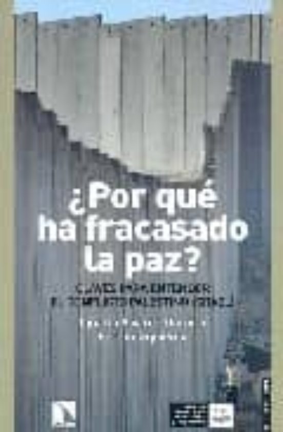 ¿POR QUÉ HA FRACASADO LA PAZ?