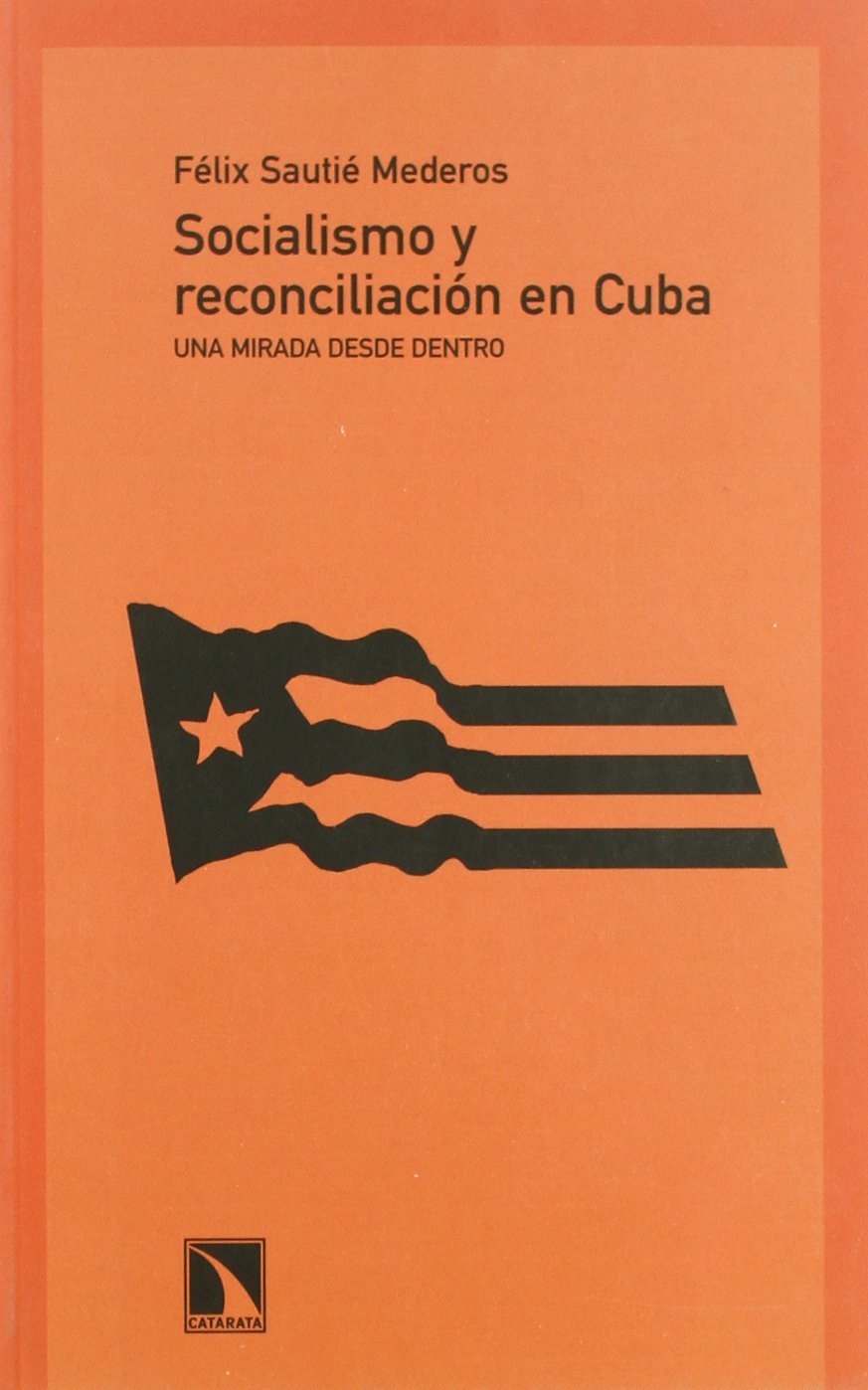 SOCIALISMO Y RECONCILIACIÓN EN CUBA