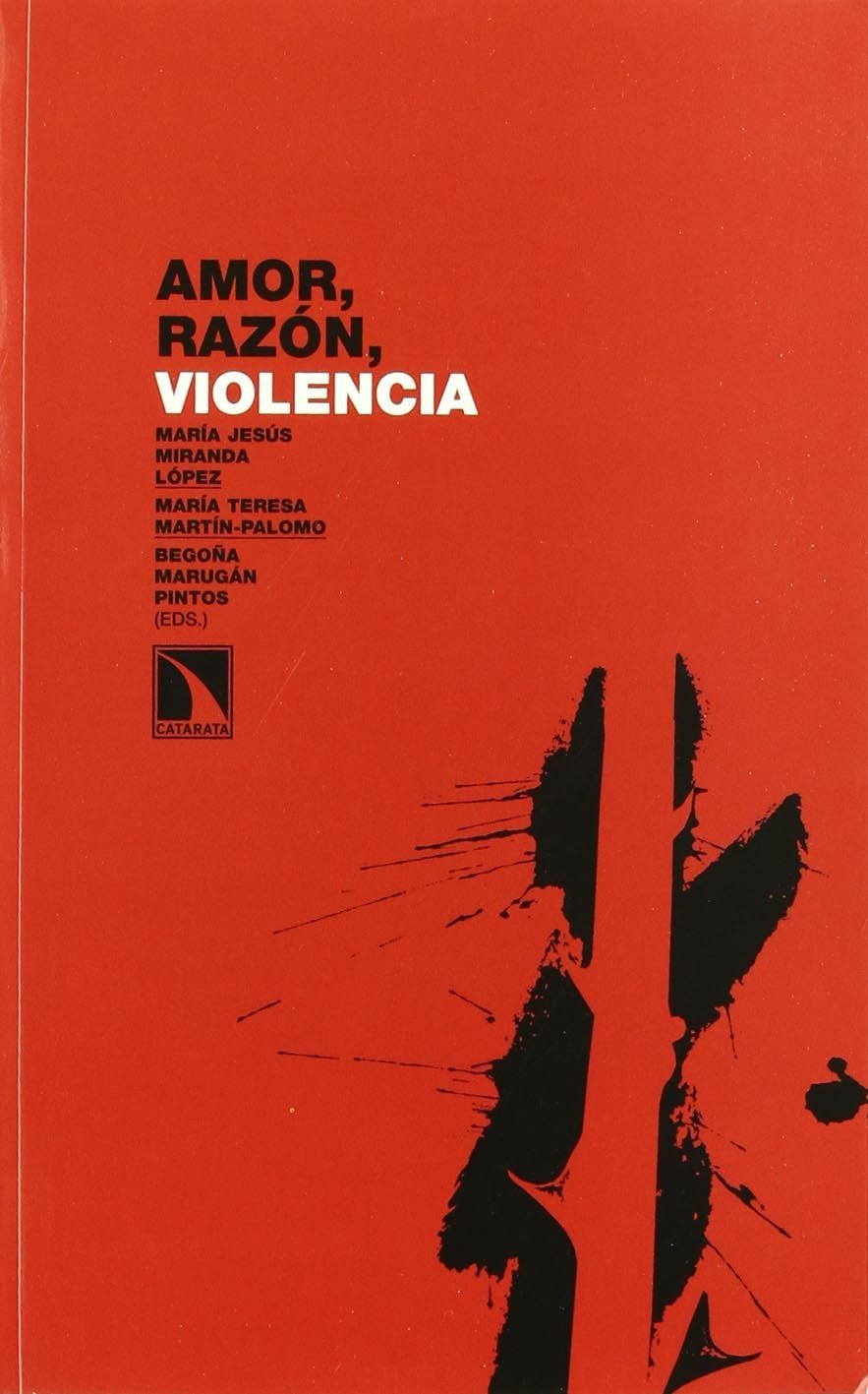 AMOR, RAZÓN,VIOLENCIA