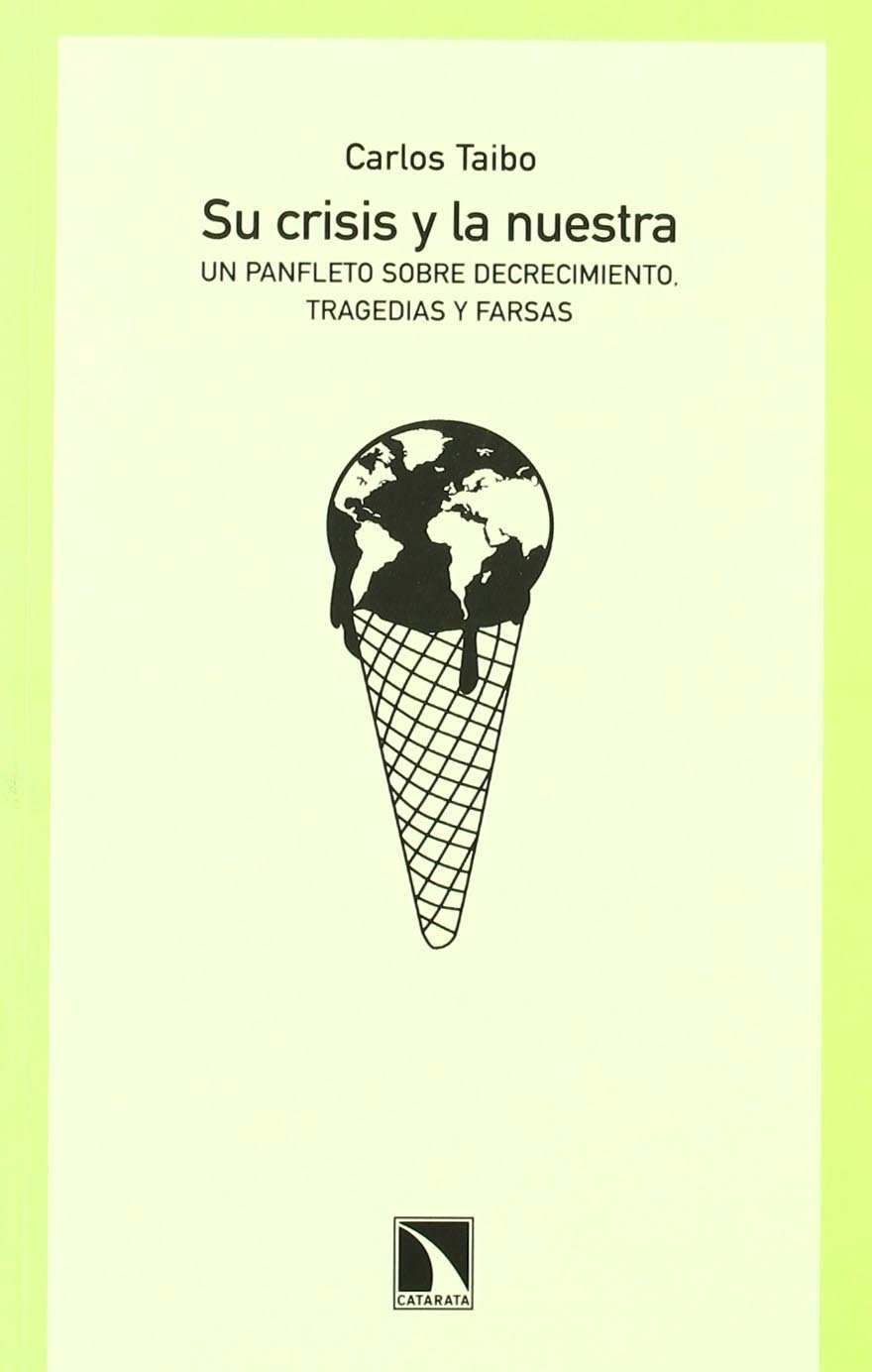 SU CRISIS Y LA NUESTRA