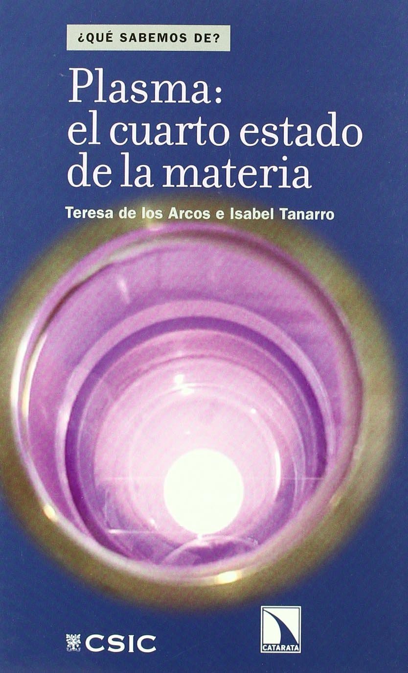 PLASMA: EL CUARTO ESTADO DE LA MATERIA