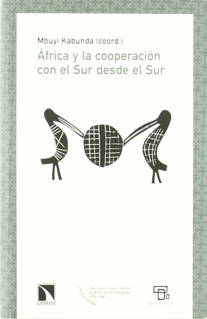 ÁFRICA Y LA COOPERACIÓN CON EL SUR DESDE EL SUR