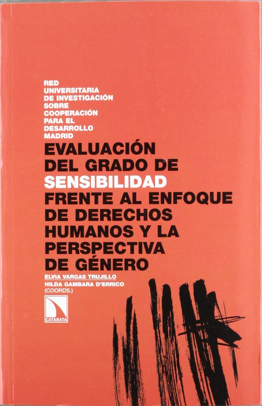 EVALUACIÓN DEL GRADO DE SENSIBILIDAD FRENTE AL ENFOQUE DE DERECHOS HUMANOS Y LA PERSPECTIVA DE GÉNER