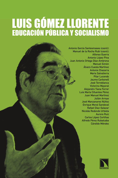 LUIS GÓMEZ LLORENTE: EDUCACIÓN PÚBLICA Y SOCIALISMO