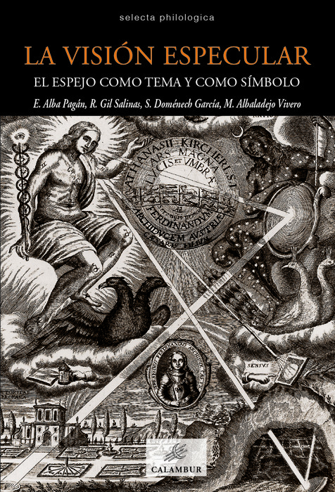 LA VISIÓN ESPECULAR. EL ESPEJO COMO TEMA Y COMO SÍMBOLO