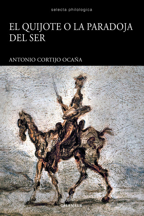 EL QUIJOTE O LA PARADOJA DEL SER