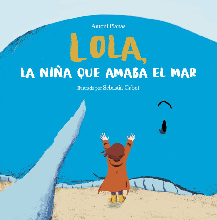 LOLA, LA NIÑA QUE AMABA EL MAR