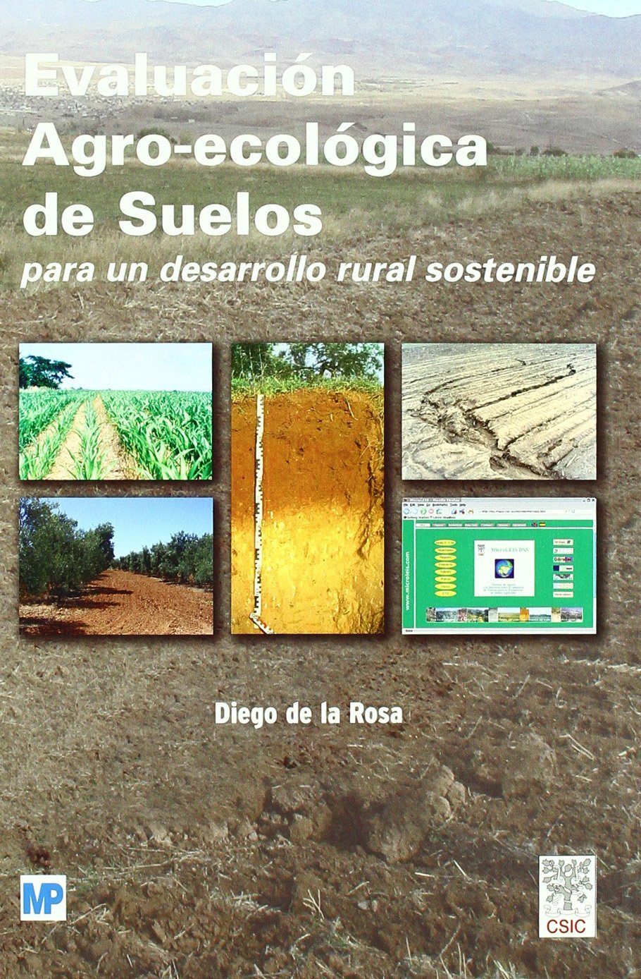 EVALUACIÓN AGRO-ECOLÓGICA DE SUELOS PARA UN DESARROLLO RURAL SOSTENIBLE