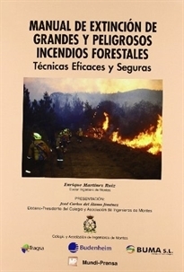 MANUAL DE EXTINCIÓN DE GRANDES Y PELIGROSOS INCENDIOS FORESTALES