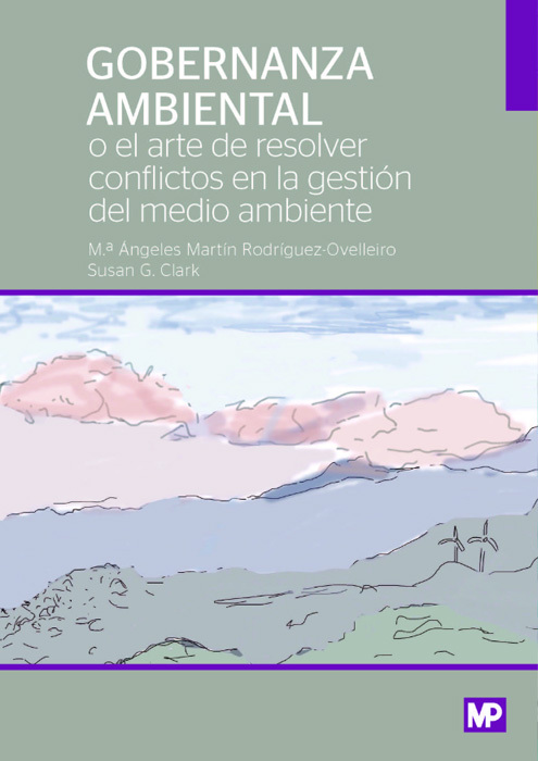 GOBERNANZA AMBIENTAL O EL ARTE DE RESOLVER CONFLICTOS AMBIENTALES