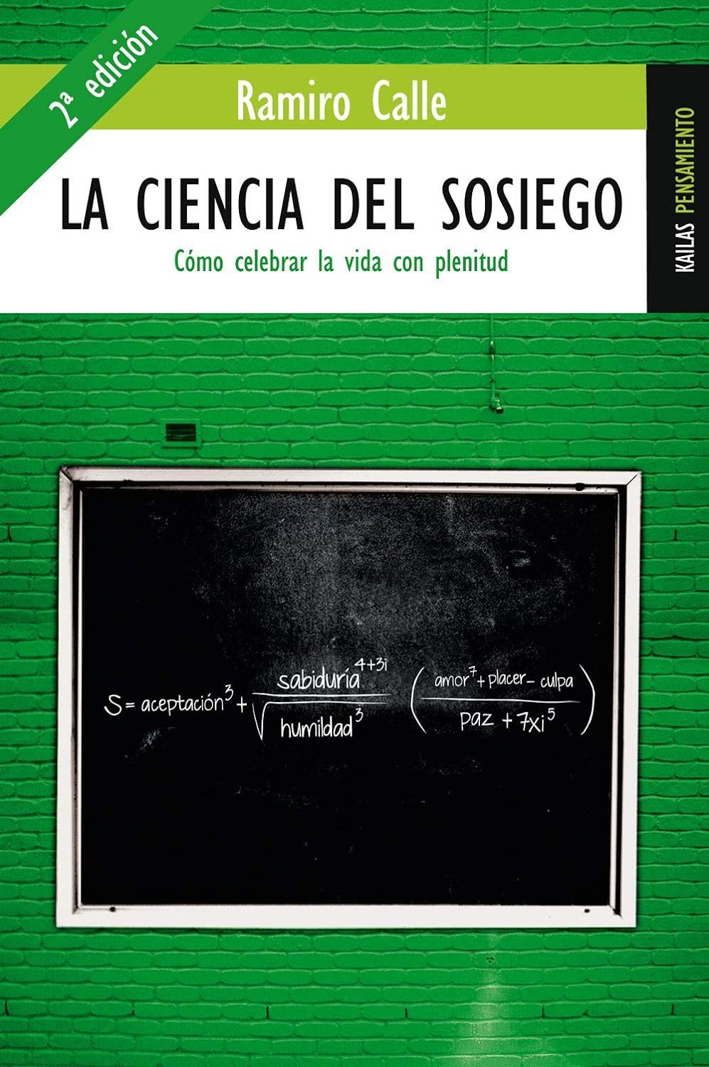 LA CIENCIA DEL SOSIEGO (2ª ED.)