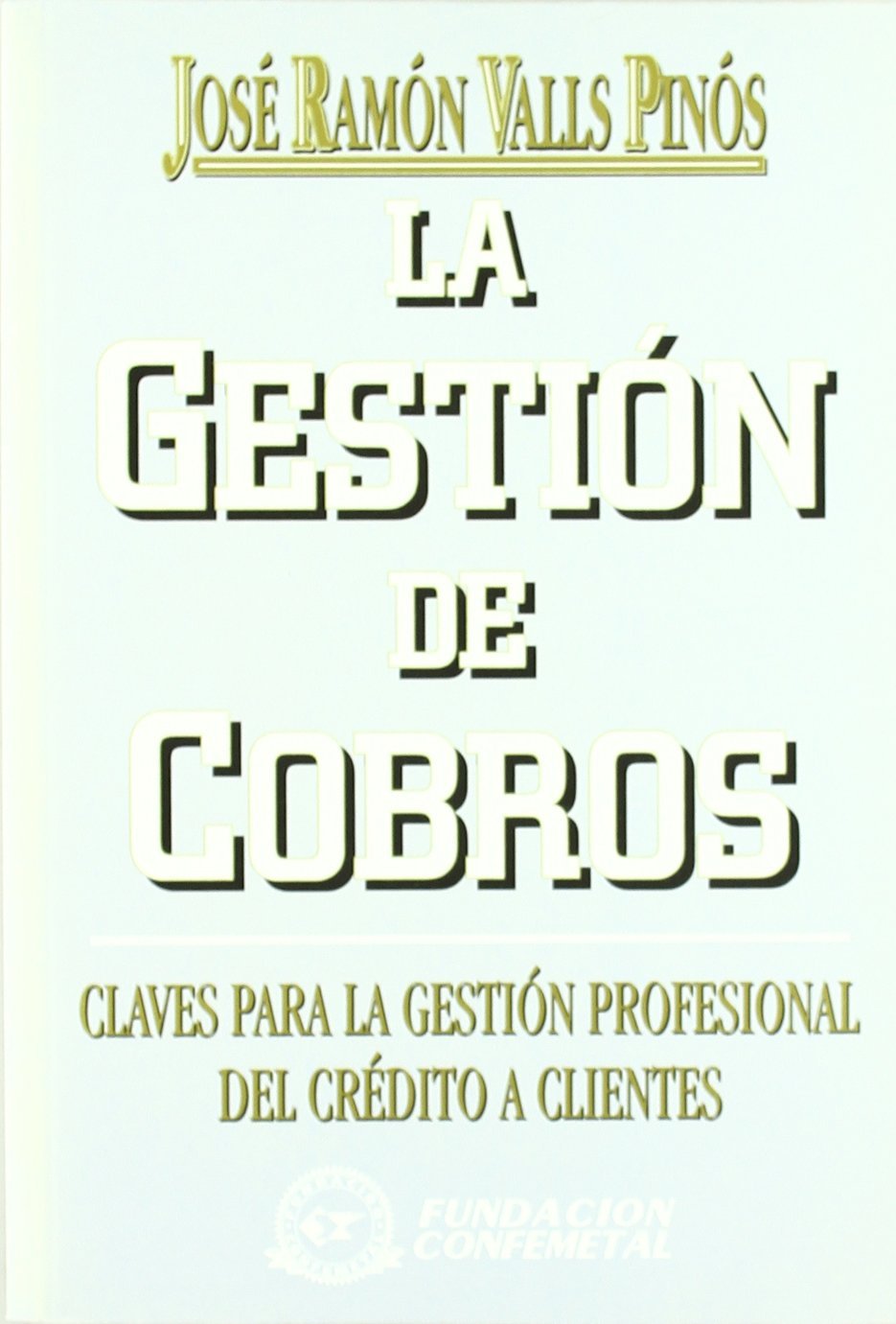 GESTIÓN DE COBROS, LA