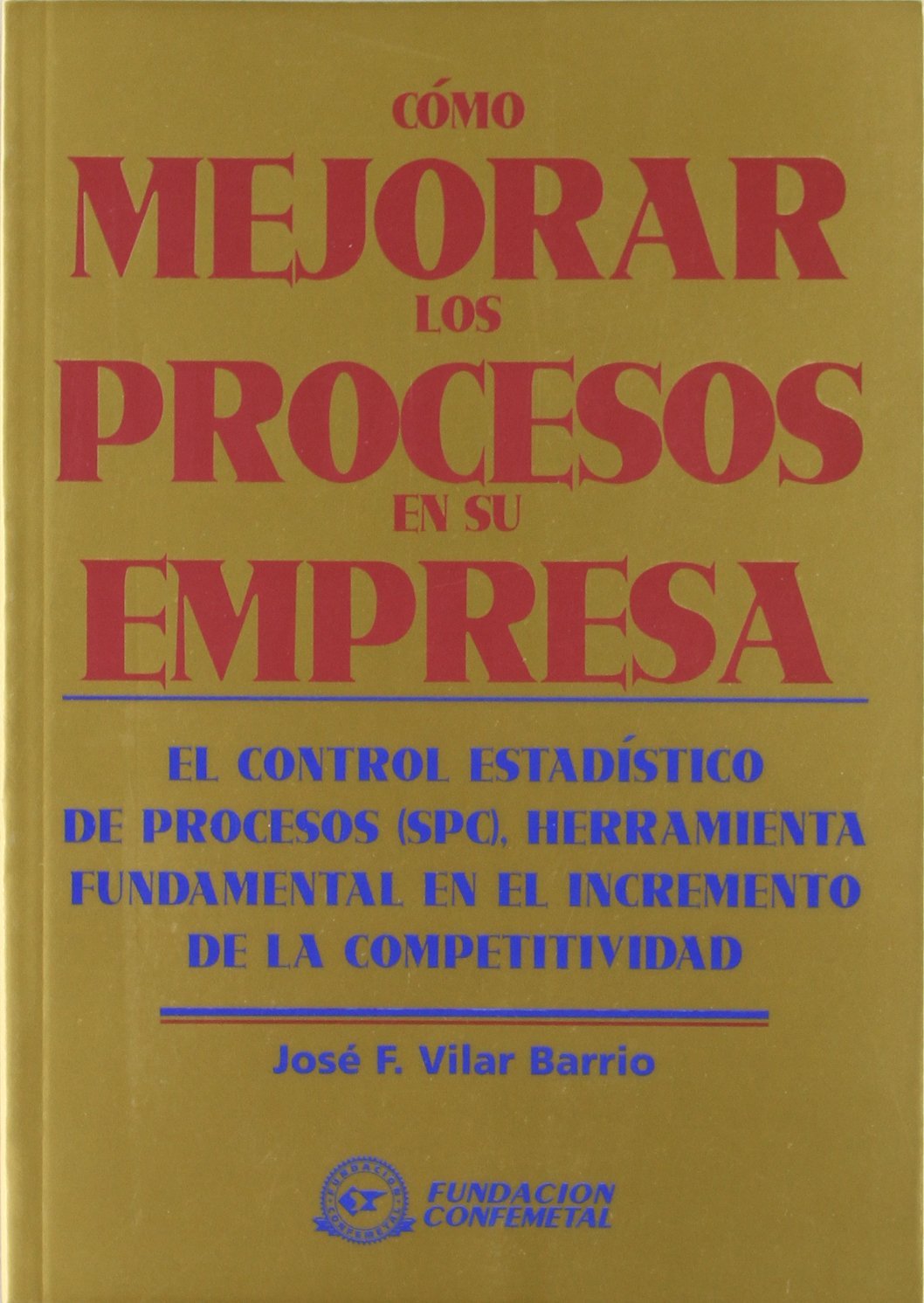 CÓMO MEJORAR LOS PROCESOS EN SU EMPRESA