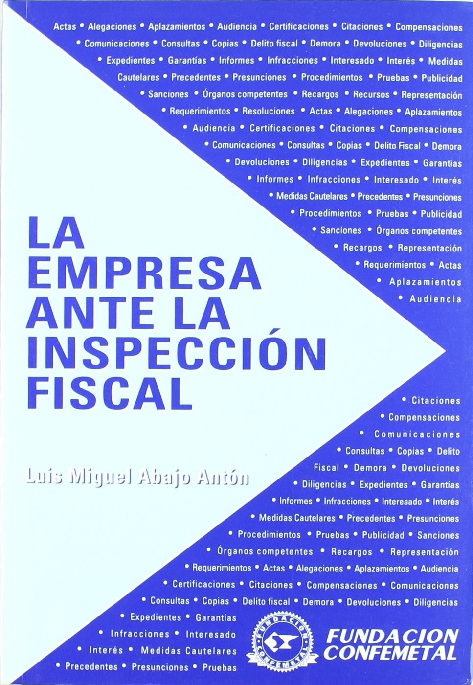 EMPRESA ANTE LA INSPECCIÓN FISCAL. ACTUALIZADO Y REVISADO, LA