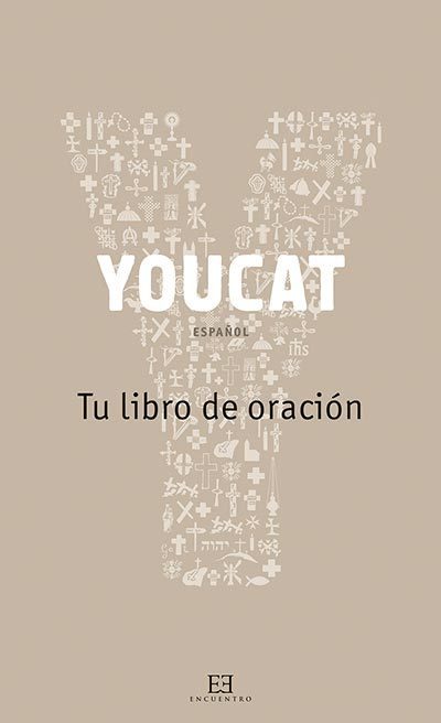 YOUCAT. TU LIBRO DE ORACIÓN