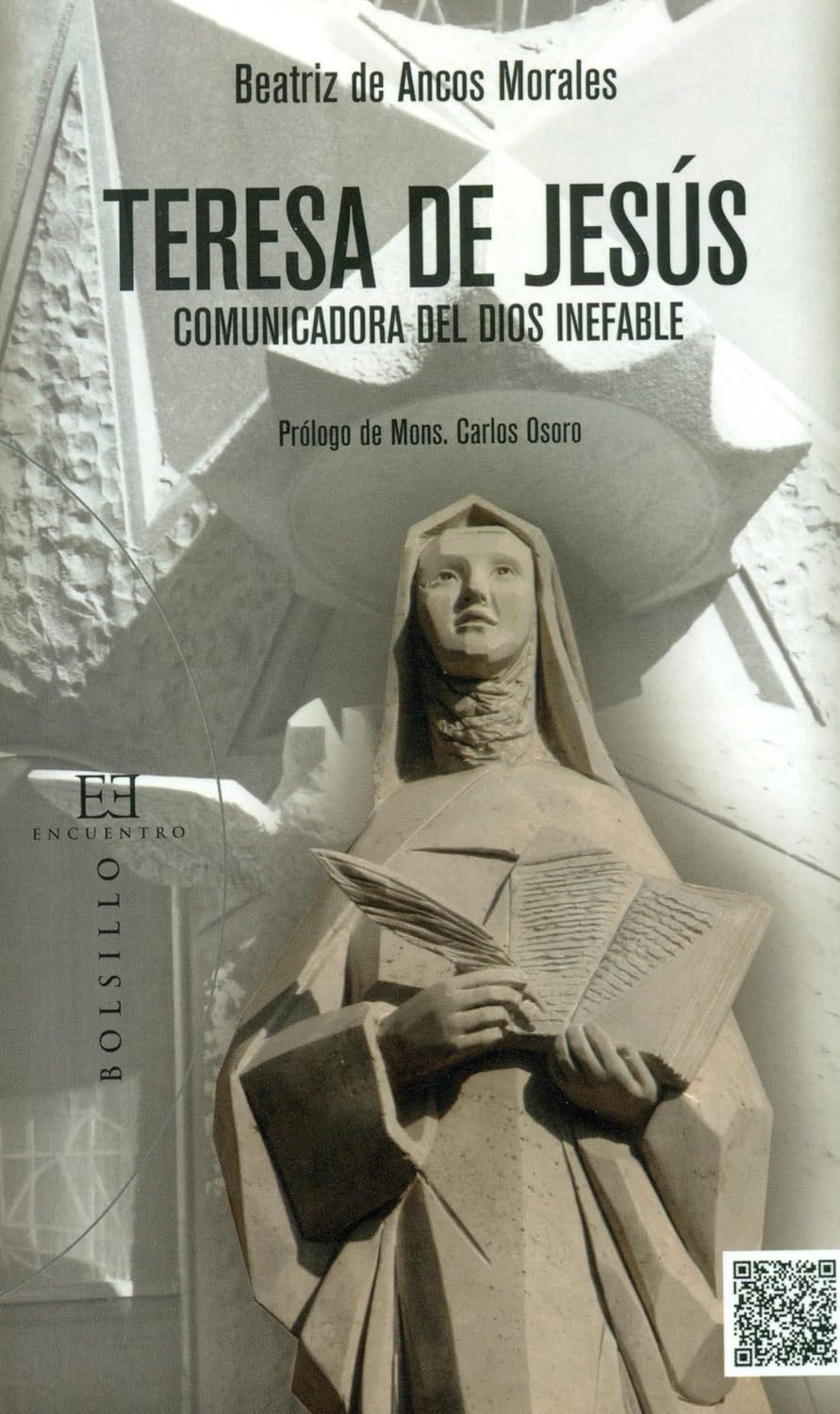 TERESA DE JESÚS, COMUNICADORA DEL DIOS INEFABLE