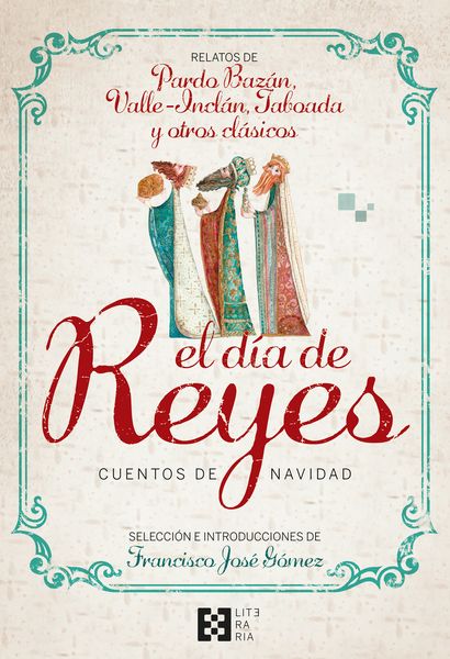 DIA DE REYES, EL. CUENTOS DE NAVIDAD