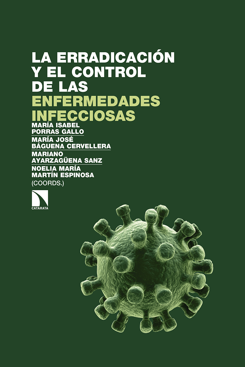 LA ERRADICACIÓN Y EL CONTROL DE LAS ENFERMEDADES INFECCIOSAS