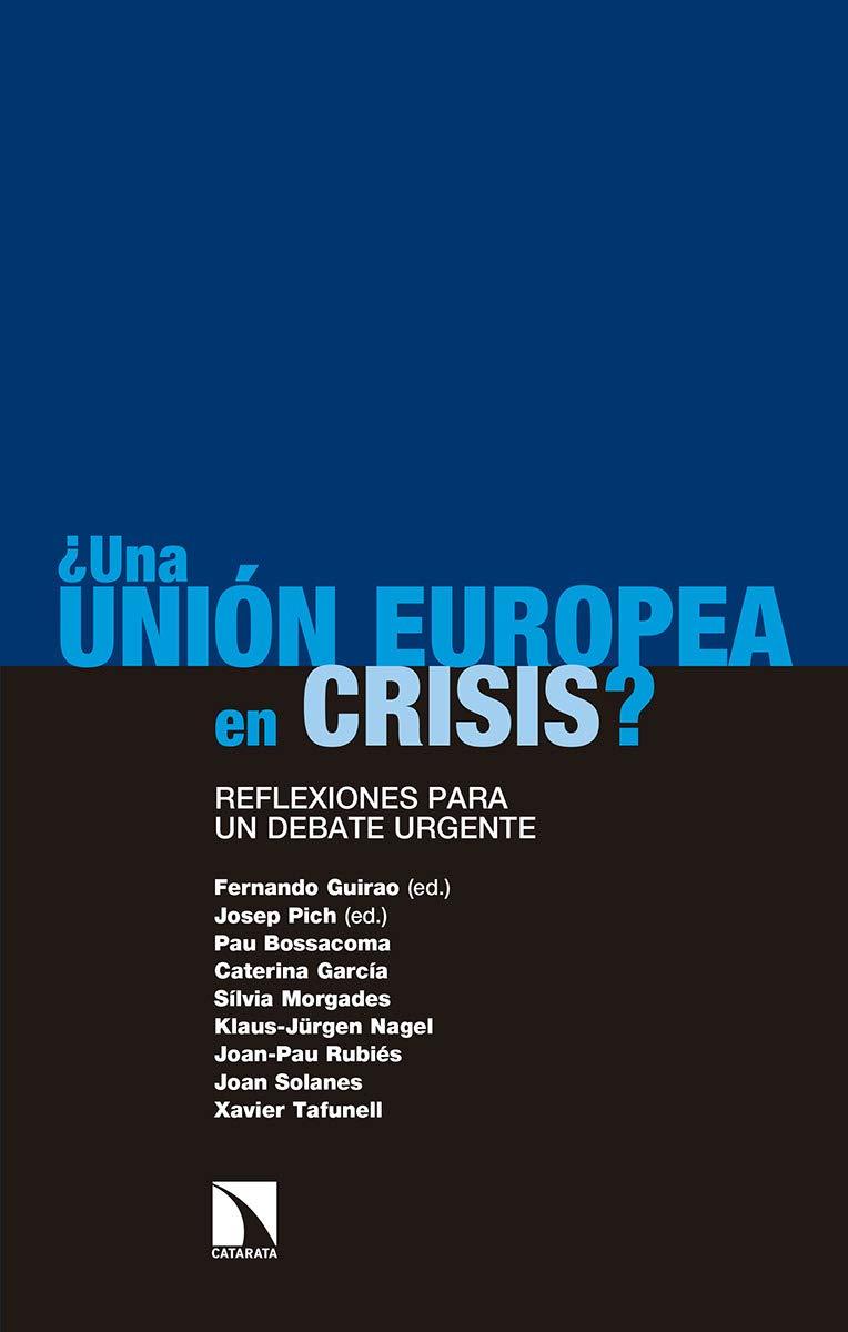 ¿UNA UNIÓN EUROPEA EN CRISIS?