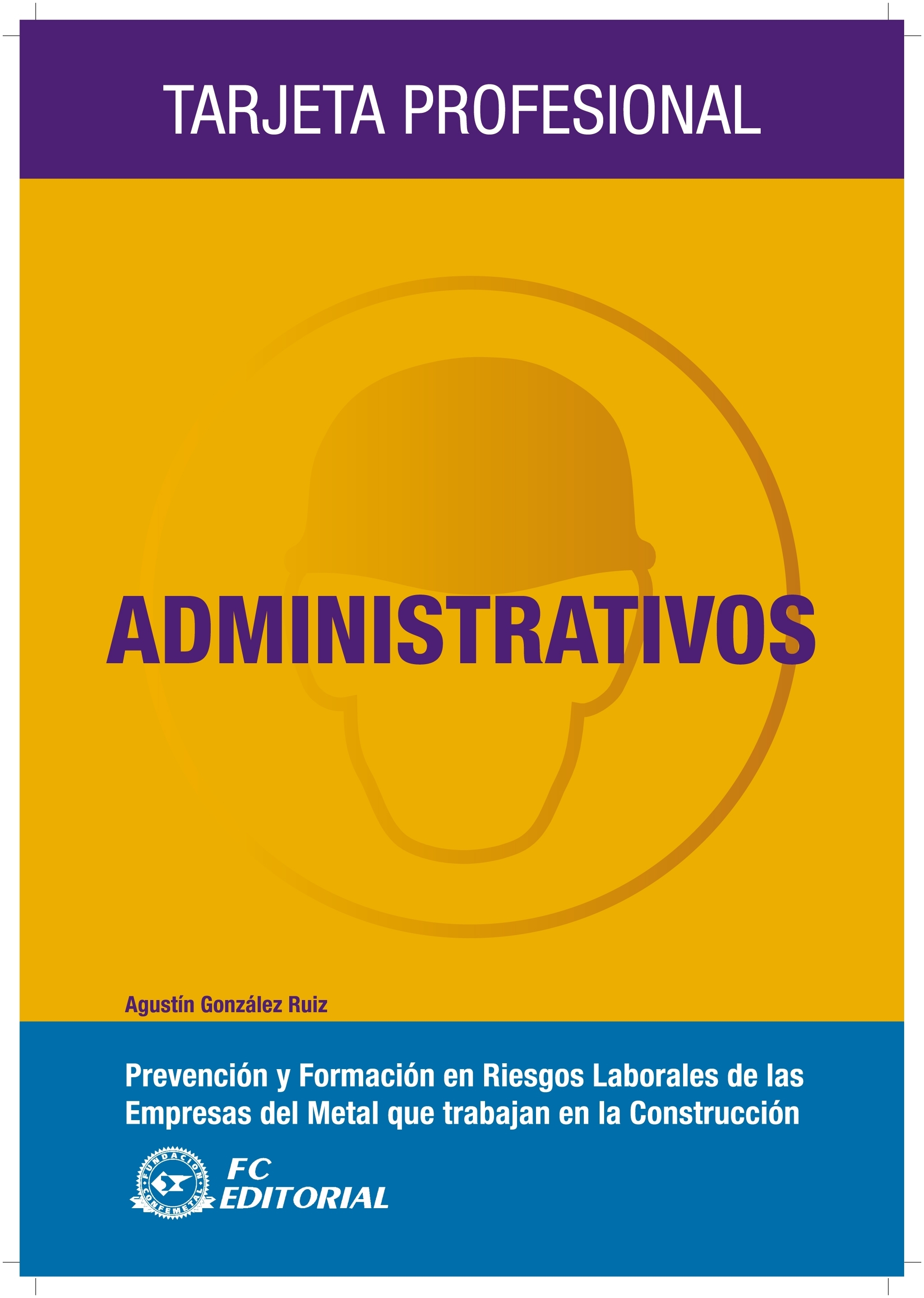 ADMINISTRATIVOS. TARJETA PROFESIONAL.