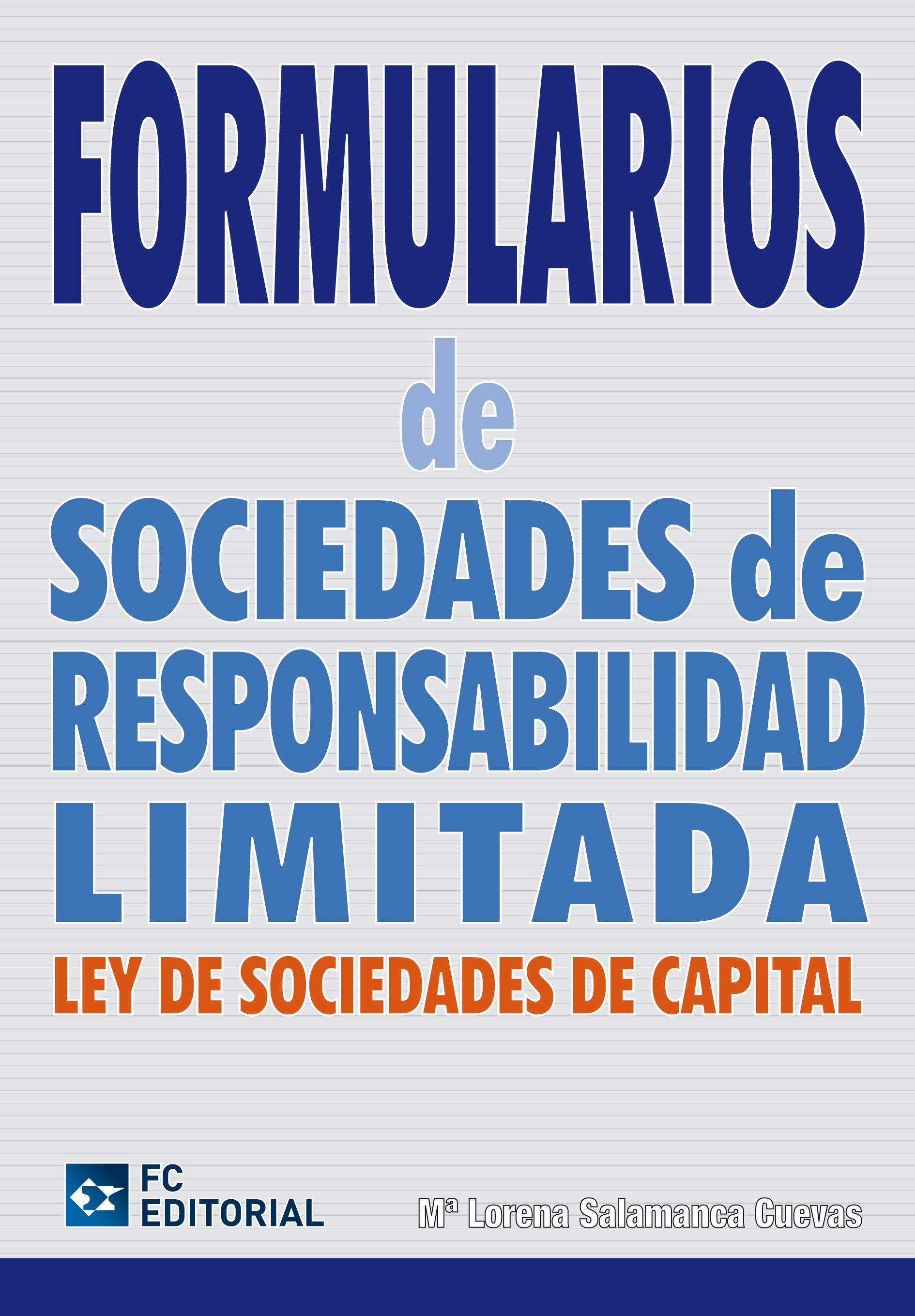 FORMULARIOS DE SOCIEDADES DE RESPONSABILIDAD LIMITADA