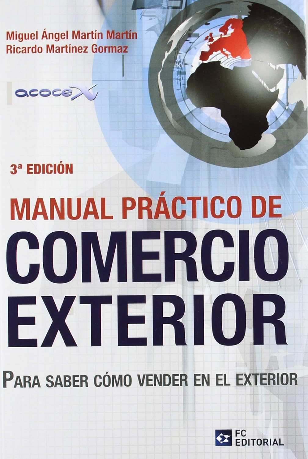 MANUAL PRACTICO DE COMERCIO EXTERIOR   3ª ED.