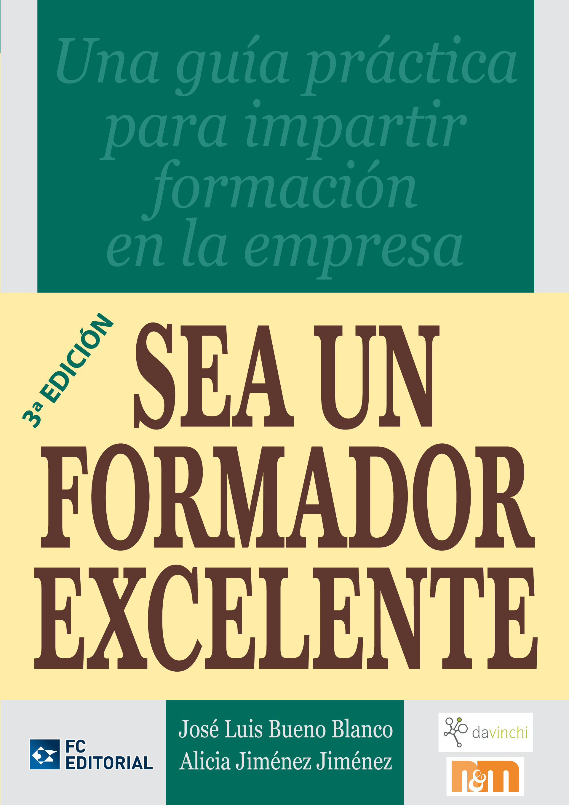 SEA UN FORMADOR EXCELENTE 3ª ED.