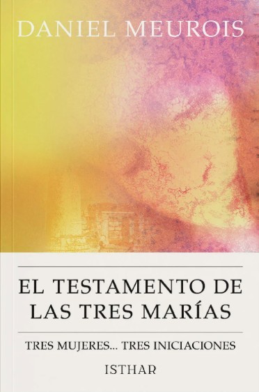 EL TESTAMENTO DE LAS TRES MARÍAS