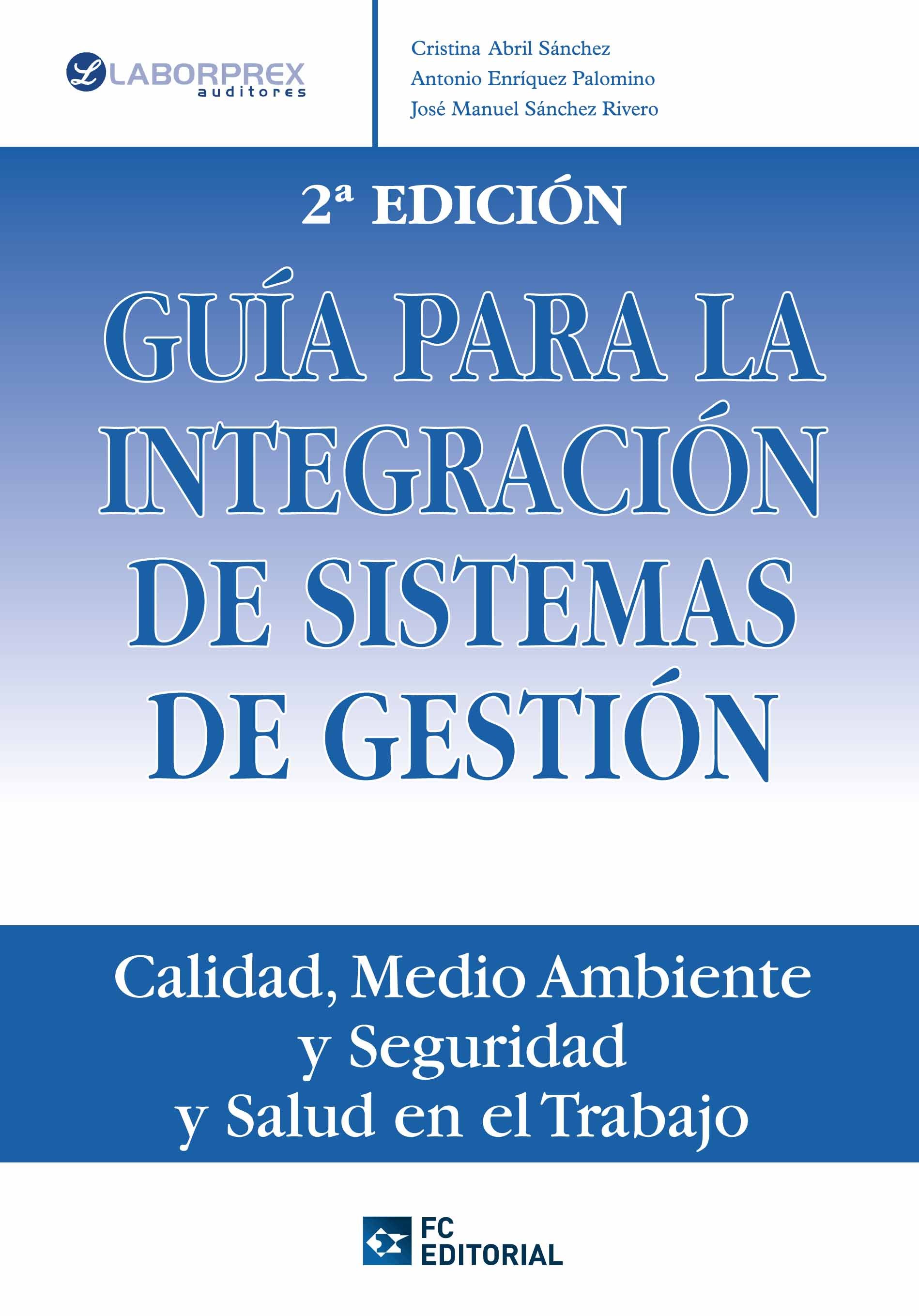 GUÍA PARA LA INTEGRACIÓN DE SISTEMAS DE GESTIÓN 2ª ED