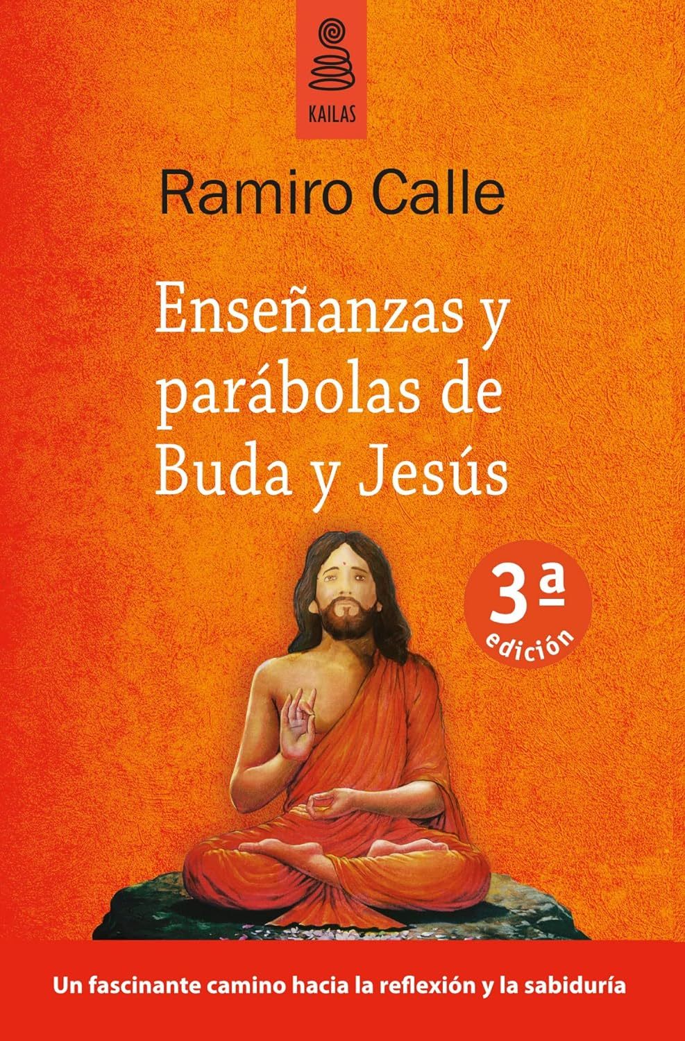 ENSEÑANZAS Y PARÁBOLAS DE BUDA Y JESÚS (3ª ED.)