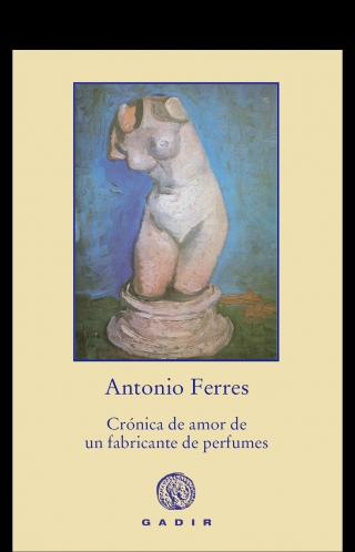 CRÓNICA DE AMOR DE UN FABRICANTE DE PERFUMES