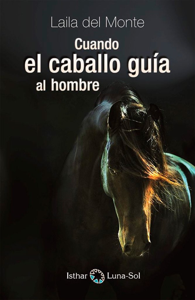 CUANDO EL CABALLO GUIA AL HOMBRE