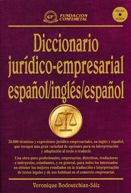 DICCIONARIO JURÍDICO- EMPRESARIAL ESPAÑOL/ INGLÉS/ ESPAÑOL