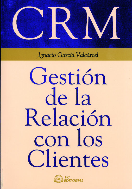 CRM. GESTIÓN DE LA RELACIÓN CON LOS CLIENTES