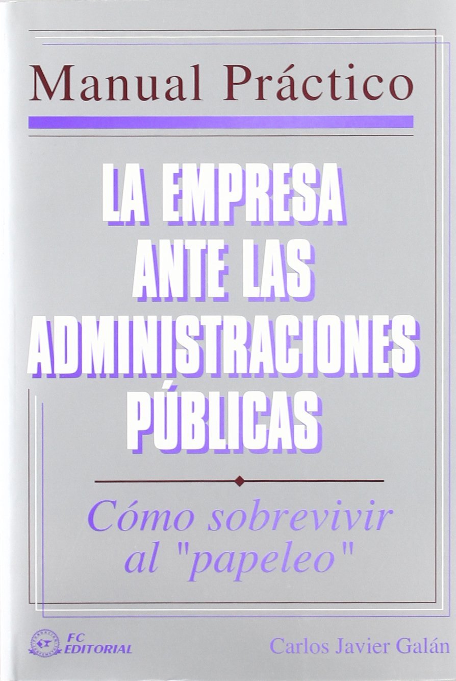 EMPRESA ANTE LAS ADMINISTRACIONES PÚBLICAS, LA