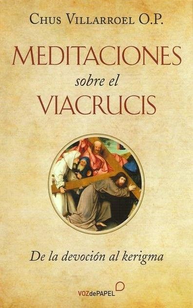 MEDITACIONES SOBRE EL VIACRUCIS