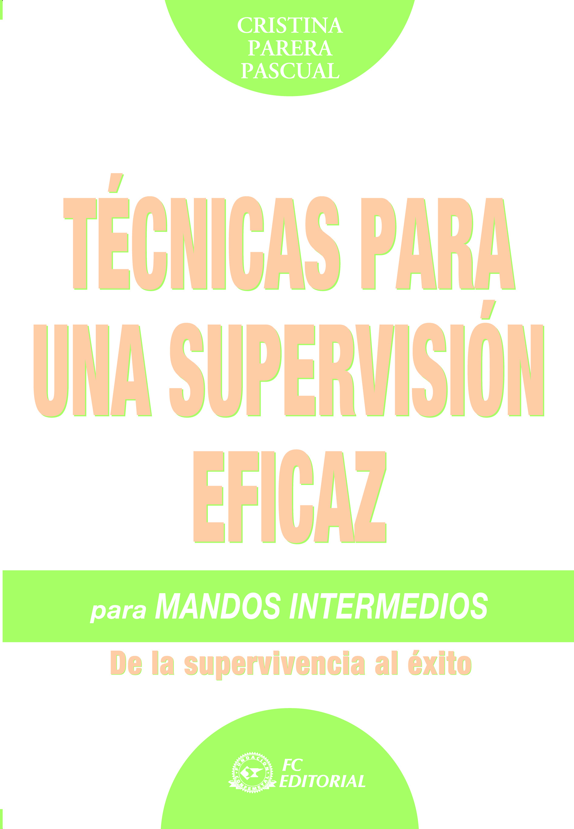 TÉCNICAS PARA UNA SUPERVISIÓN EFICAZ