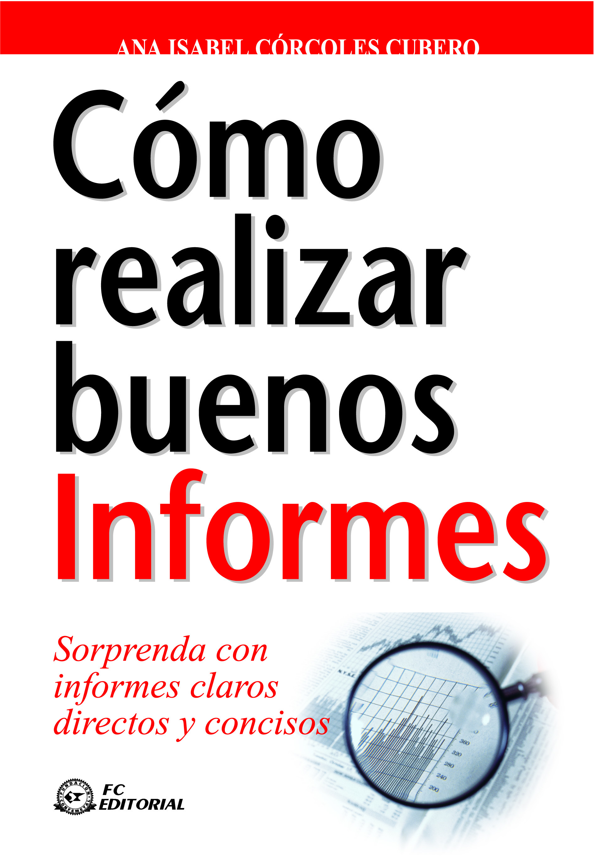CÓMO REALIZAR BUENOS INFORMES