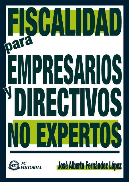 FISCALIDAD PARA EMPRESARIOS Y DIRECTIVOS NO EXPERTOS