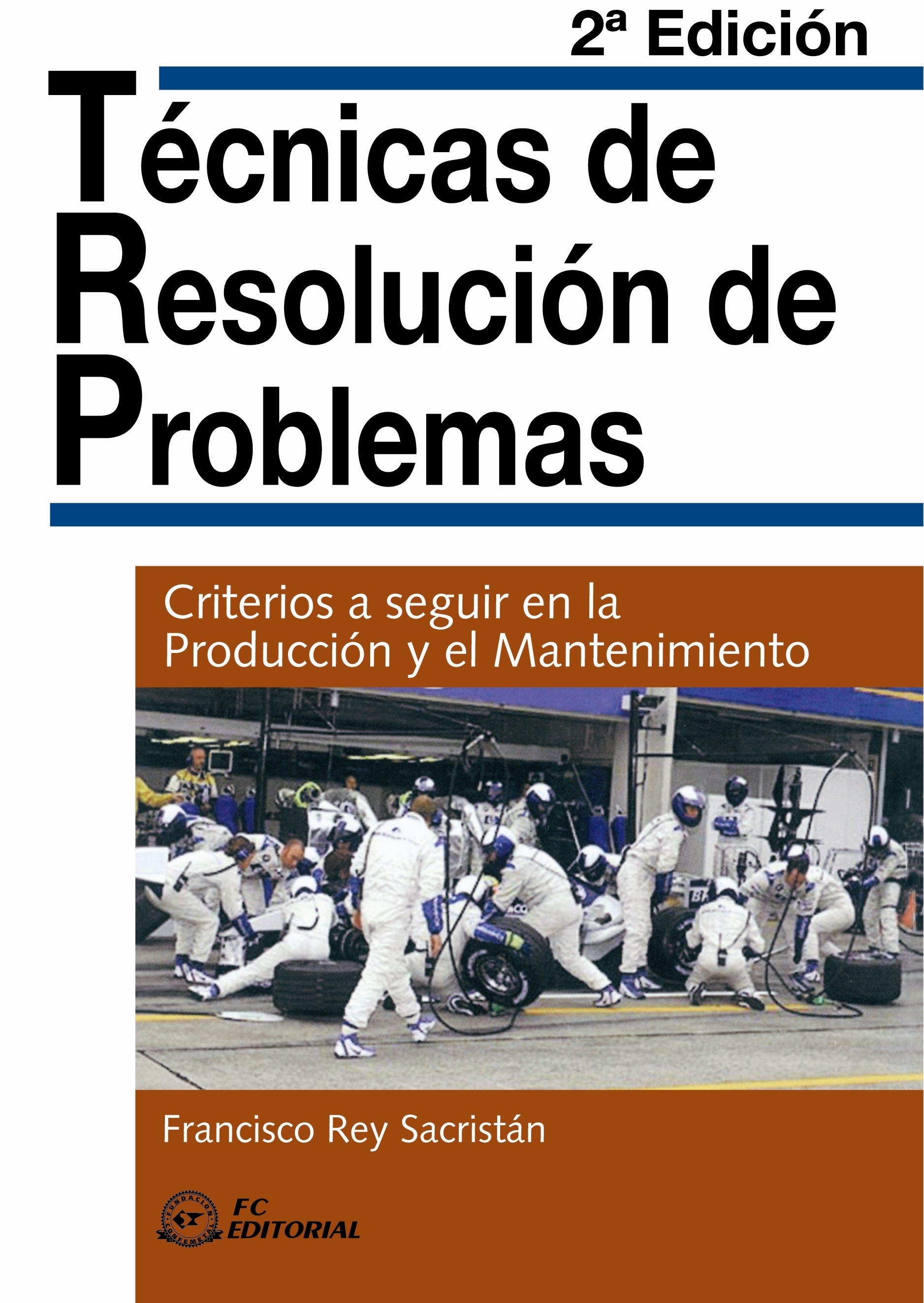 TÉCNICAS DE RESOLUCIÓN DE PROBLEMAS. 2ªED.