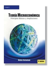 TEORÍA MICROECONÓMICA. PRINCIPIOS BÁSICOS Y AMPLIACIONES